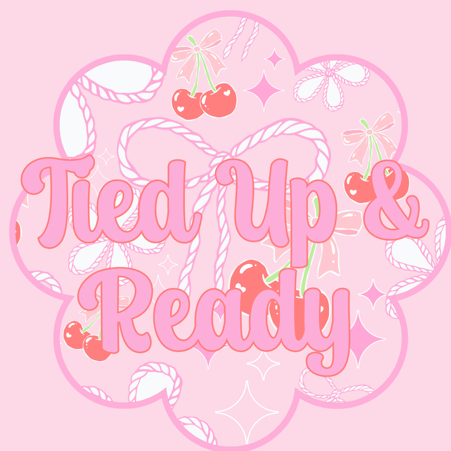 Tied Up & Ready
